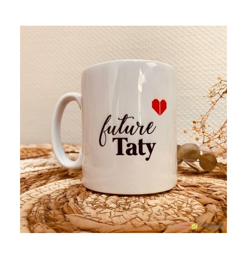 Mug " future Taty" La vie...